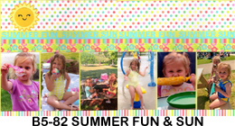 B5-82 SUMMER FUN - 260